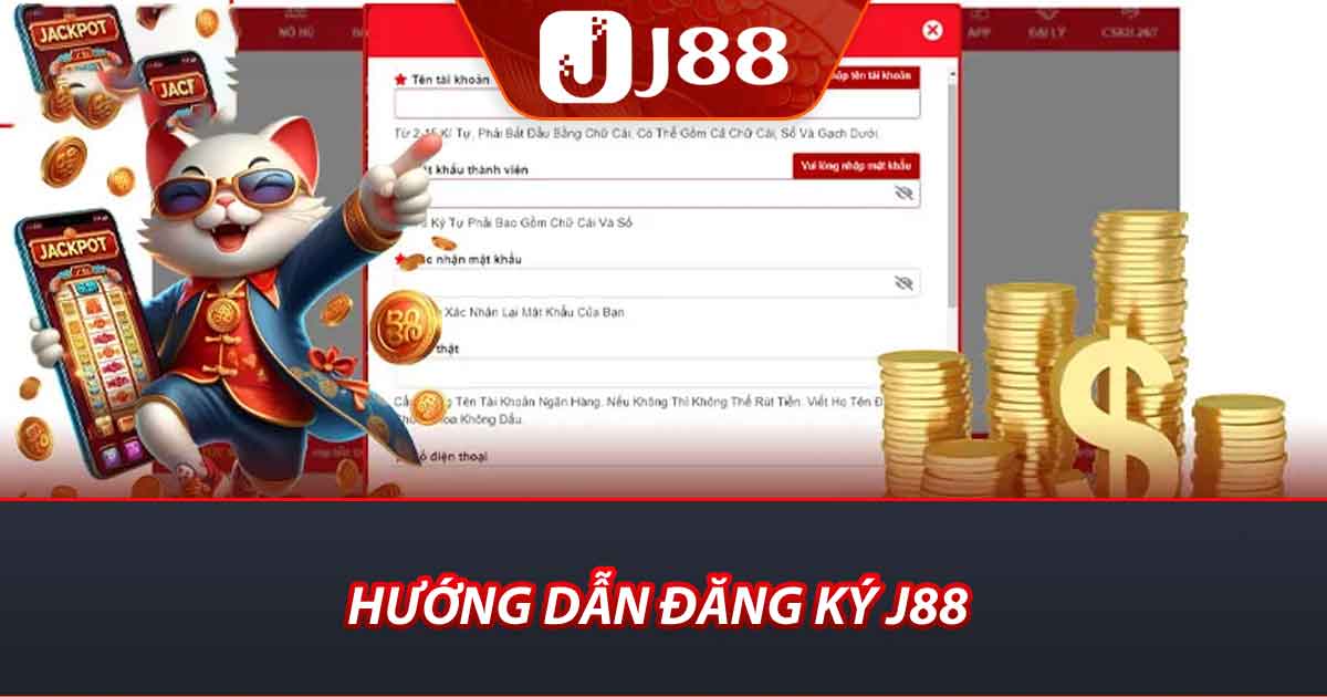 Hướng Dẫn Đăng Ký J88