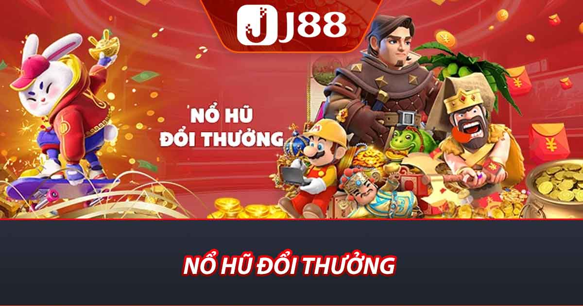 Nổ hũ đổi thưởng