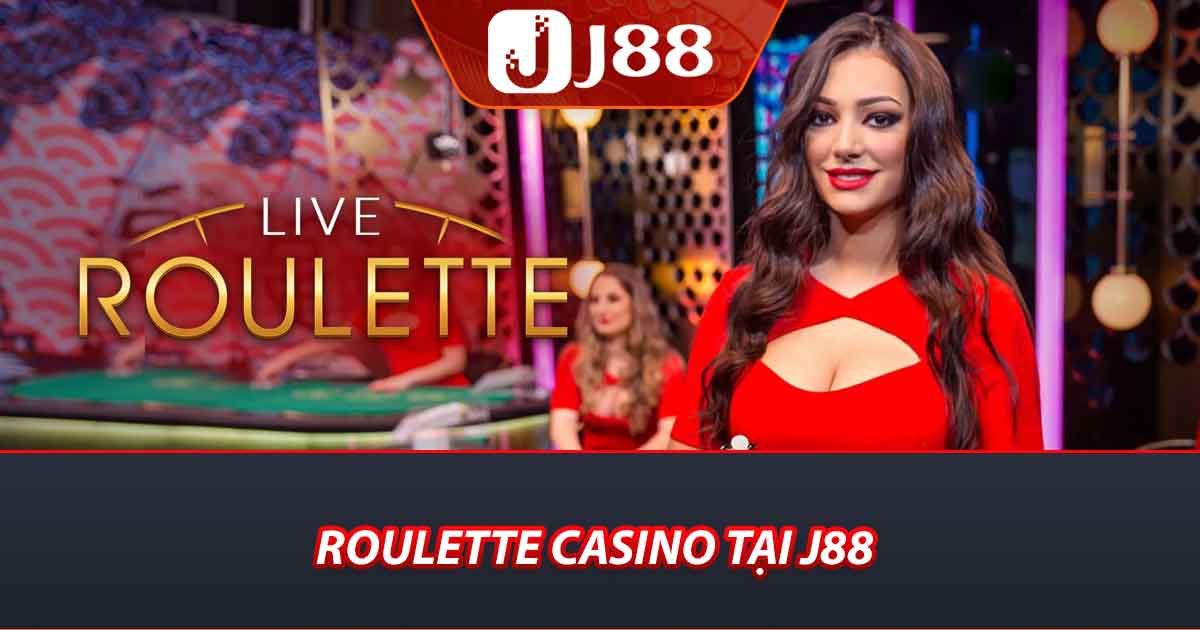 Roulette Casino Tại J88